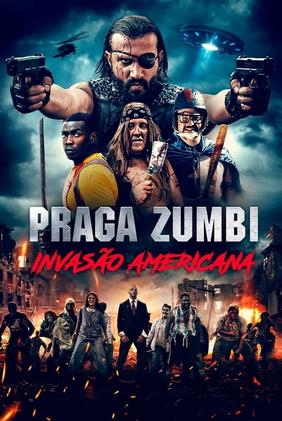 Praga Zumbi: Invasão Americana